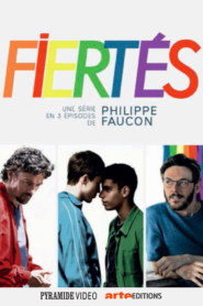 FIERTÉS: Saison 1